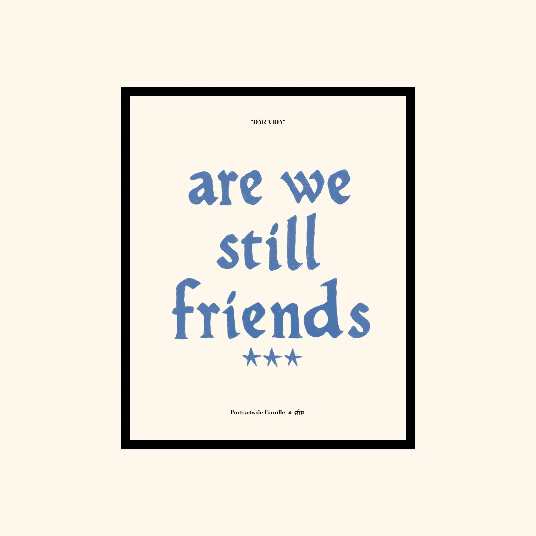 Portraits de Famille Dar Vida The Print Amigos High Quality Unframed Giclee Paper Type Hahnemuhle Pearl Paper