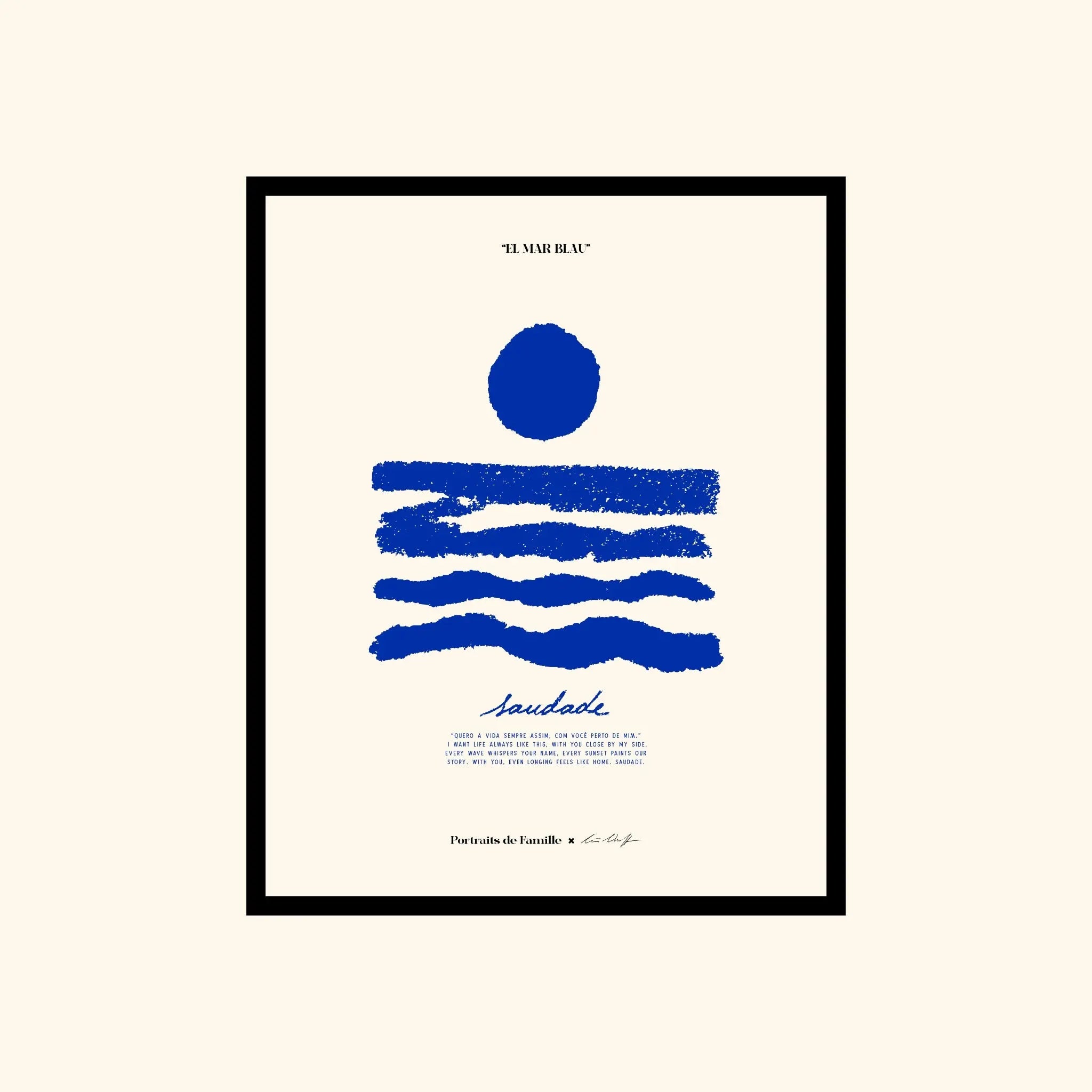 Portraits de Famille El Mar Blau The Print Saudade High Quality Unframed Giclee Paper Type Hahnemuhle Pearl Paper